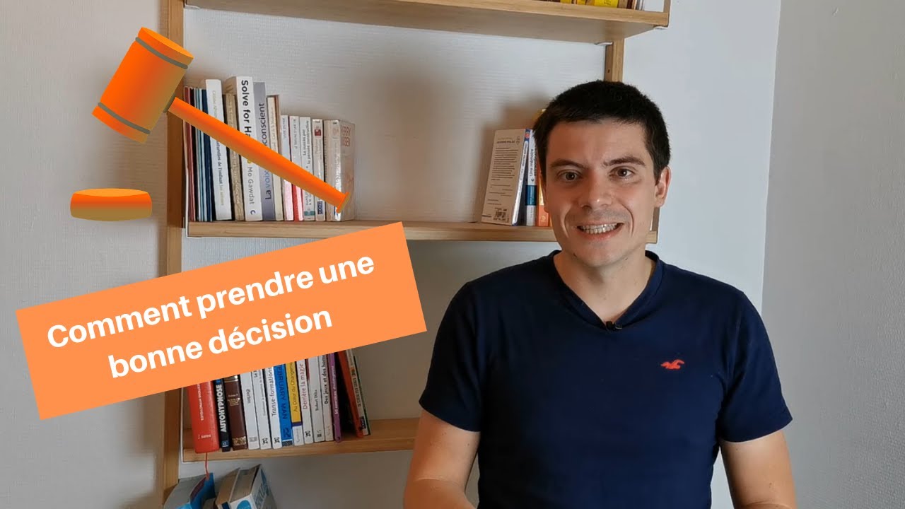 5 clés pour prendre prendre une bonne décision