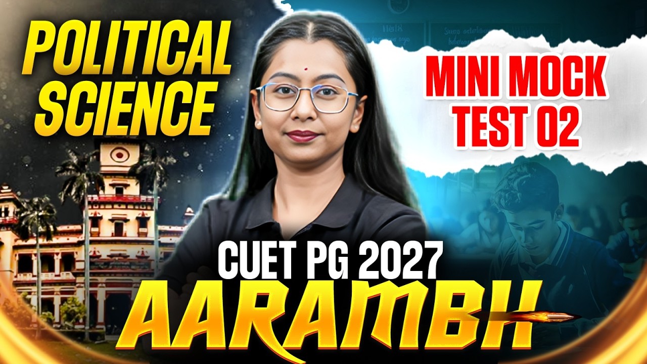 CUET PG Political Science | CUET PG Political Science Mini Mock Test 02