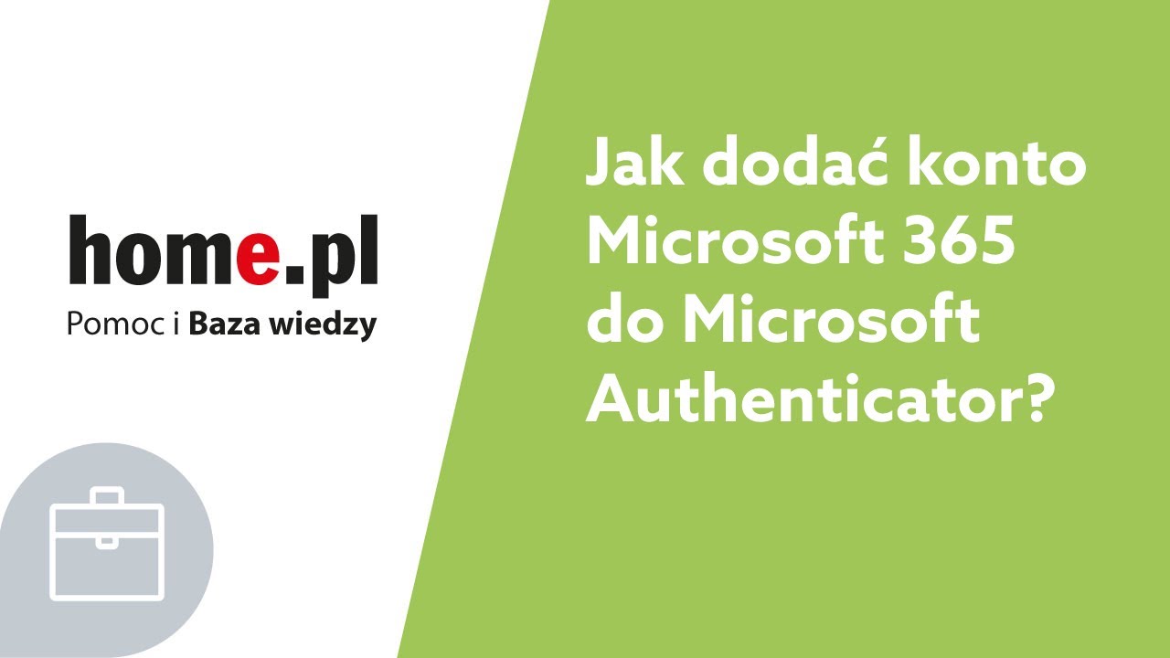 Jak dodać konto Microsoft 365 do Microsoft Authenticator?