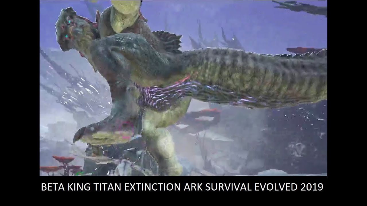 SOLO BETA KING TITAN DEFEATED EXTINCTION ARK SURVIVAL EVOLVED 2019
