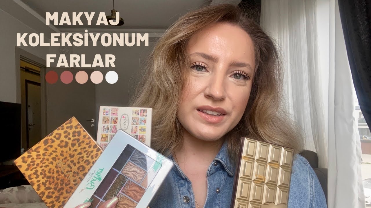 MAKYAJ KOLEKSİYONUM | FARLAR ✨