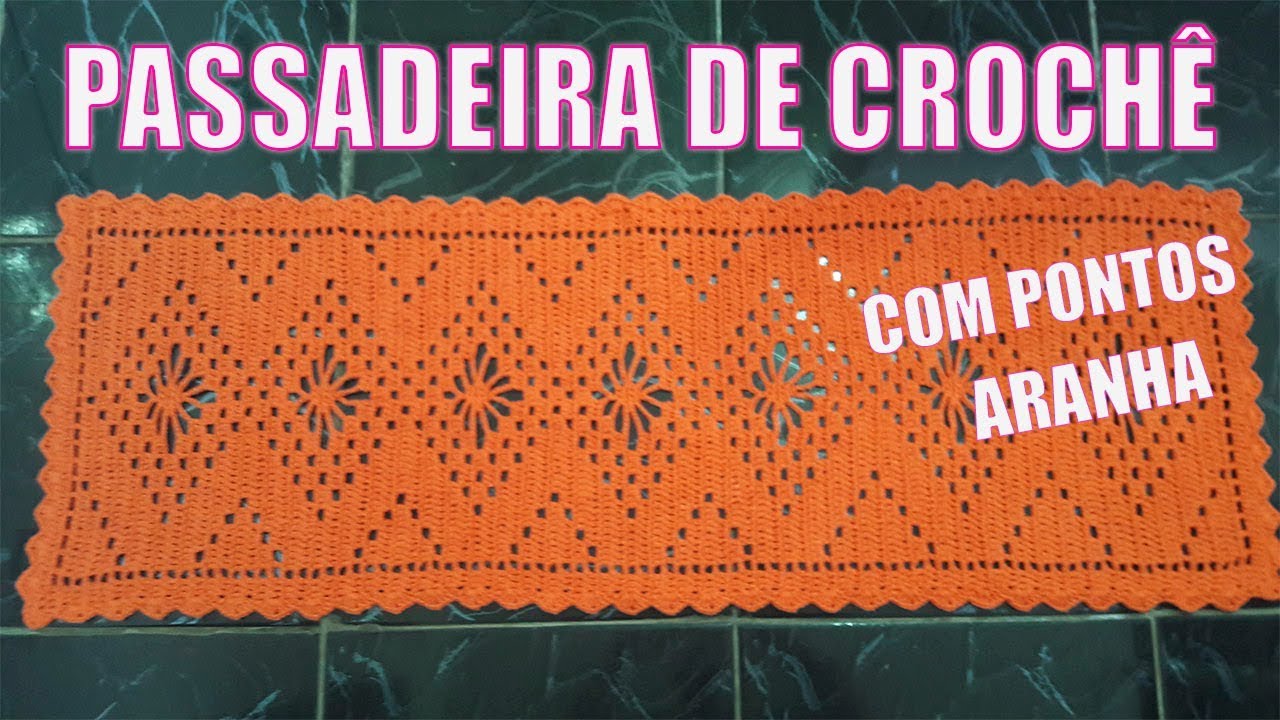 PASSO A PASSO DESSA LINDA PASSADEIRA PONTO ARANHA DE CROCHÊ