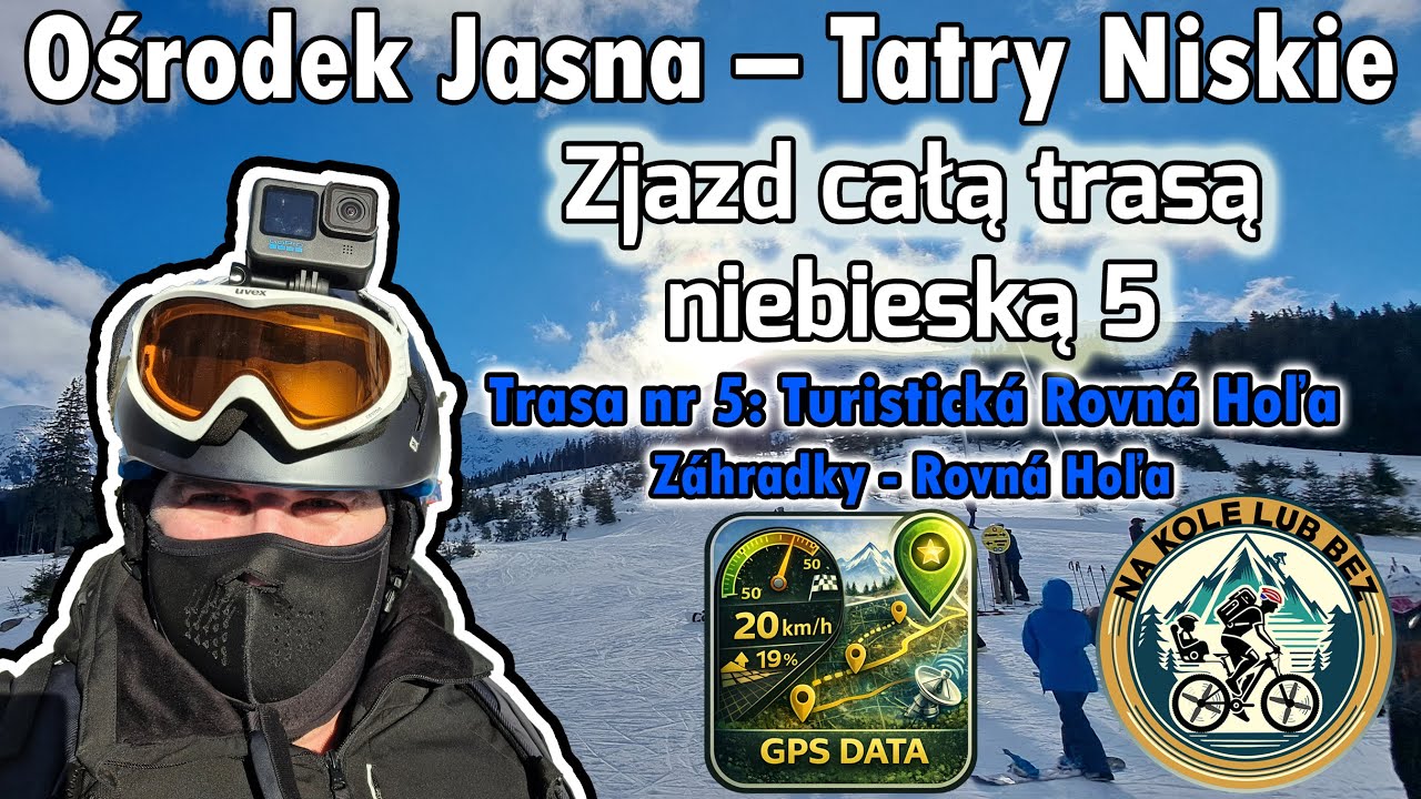 [4K] Ośrodek #Jasna - #Chopok 2026 - PEŁNY ZJAZD trasą nr 5 Turistická: Rovná Hoľa - Záhradky #narty