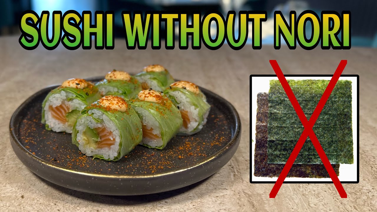 HOW TO MAKE SUSHI WITHOUT USING NORI SEAWEED