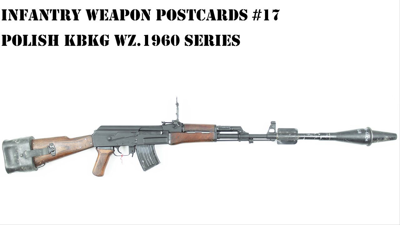 The Kbk wz.1960 and wz.1960/72. Poland's AK47 Kalashnikov for rifle grenades.