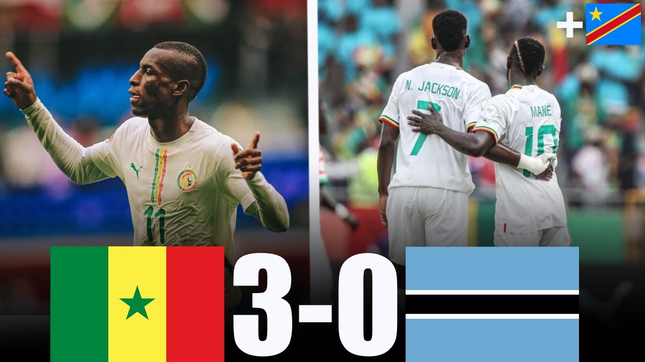 Le Sénégal est ENORME !!! Sénégal 3-0 Bostwana (+RD Congo)