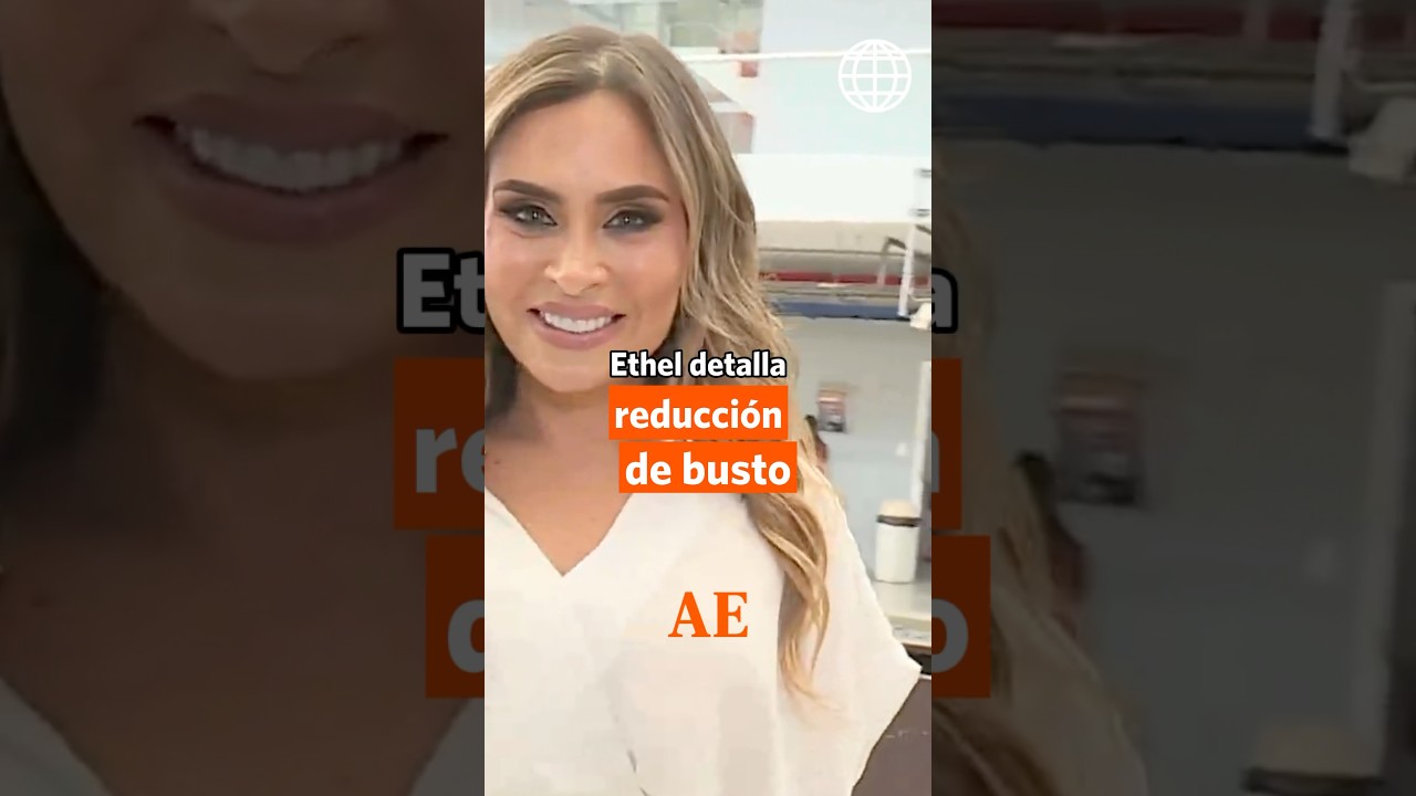 AM&Eacute;RICA ESPECT&Aacute;CULOS | Ethel Pozo detalla operaci&oacute;n de reducci&oacute;n de busto | #shorts