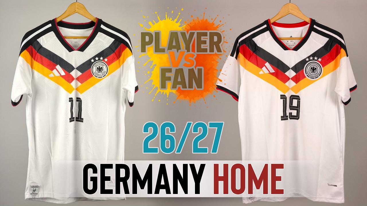 Germany Home Jersey 26/27 - Player Version Vs Fan Version