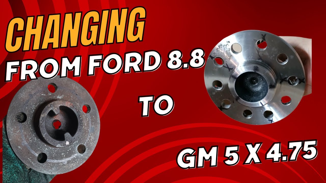Explorer 8.8 to GM 5 x 4.75 Rear Axle