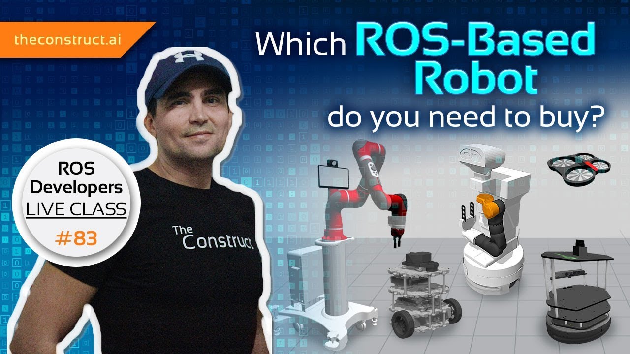 Which ROS-Based Robot do you Need to Buy? #83
