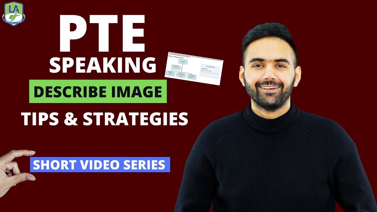 PTE Speaking - Describe Image | Short Video Series | Tips & Strategies | Language Academy