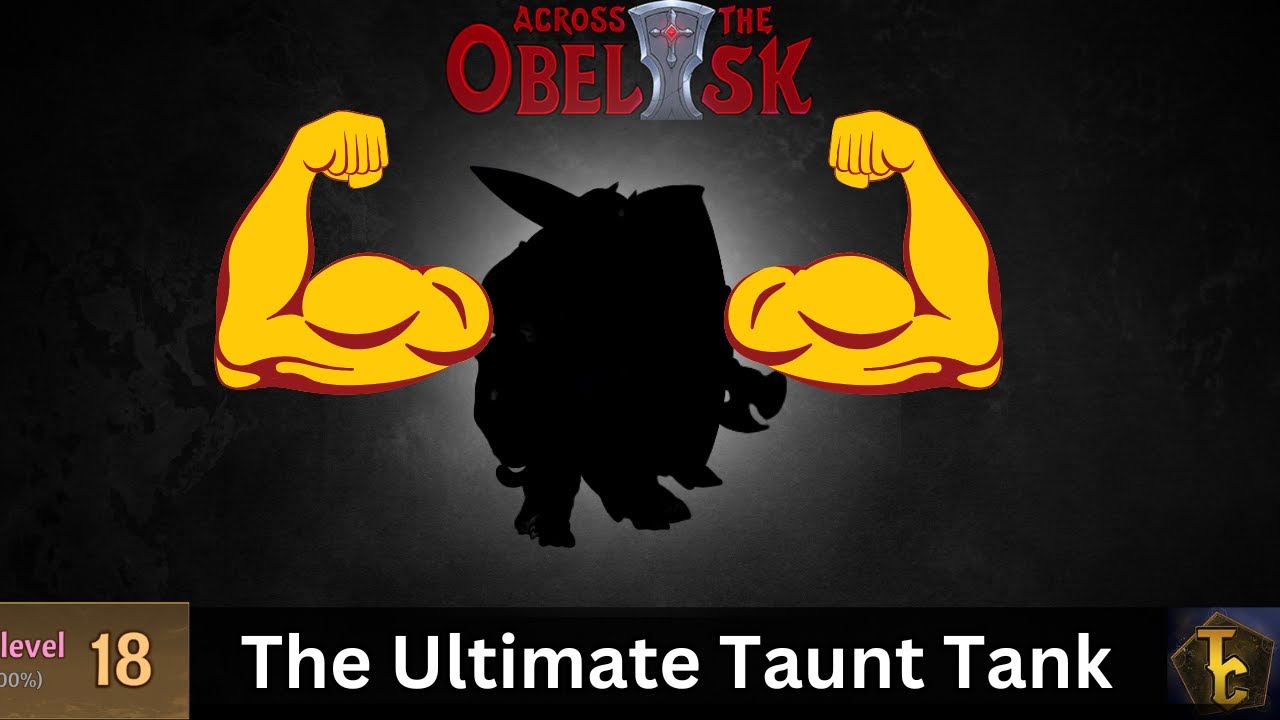The Ultimate Taunt Tank - Madness 18 - Across the Obelisk