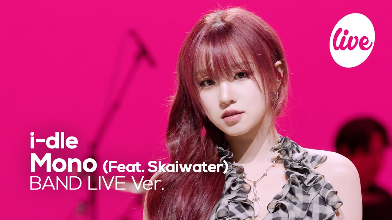 [4K] i-dle(아이들) “Mono (Feat. Skaiwater)” Band LIVE | it's Live