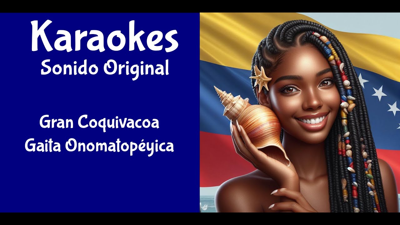Gran Coquivacoa   Gaita Onomatop&eacute;yica   Karaoke