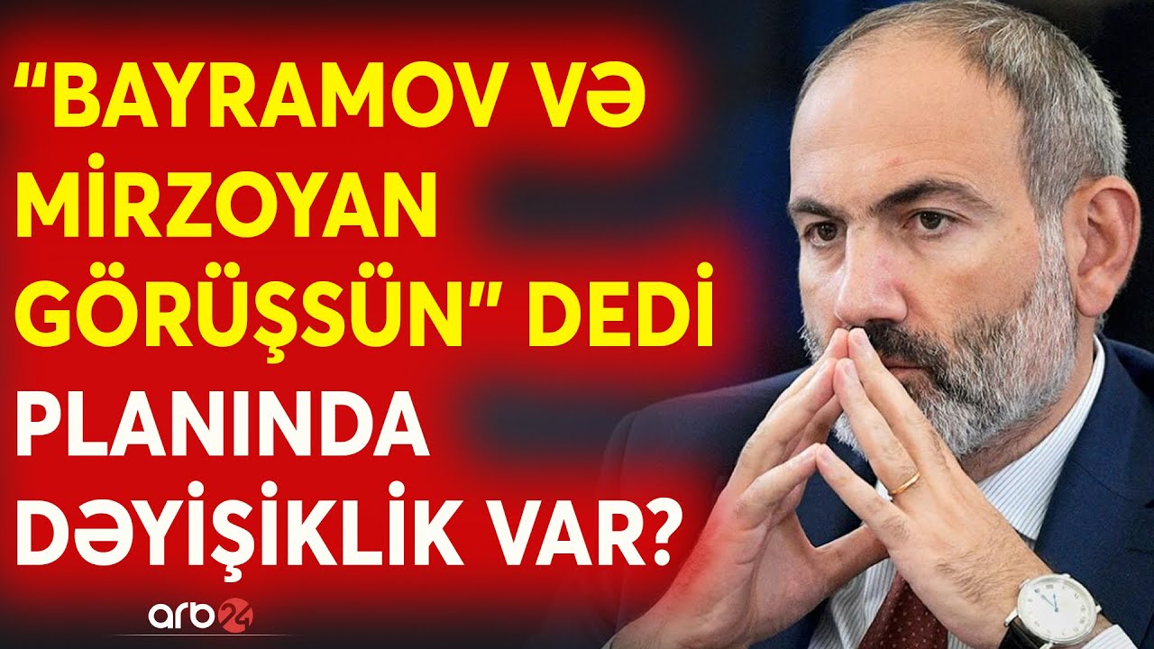 SON DƏQİQƏ! Paşinyan Bakıdan 48 SAAT istədi: Azərbaycan rəsmiləri İranda - ABŞ nəticə istəyir CANLI