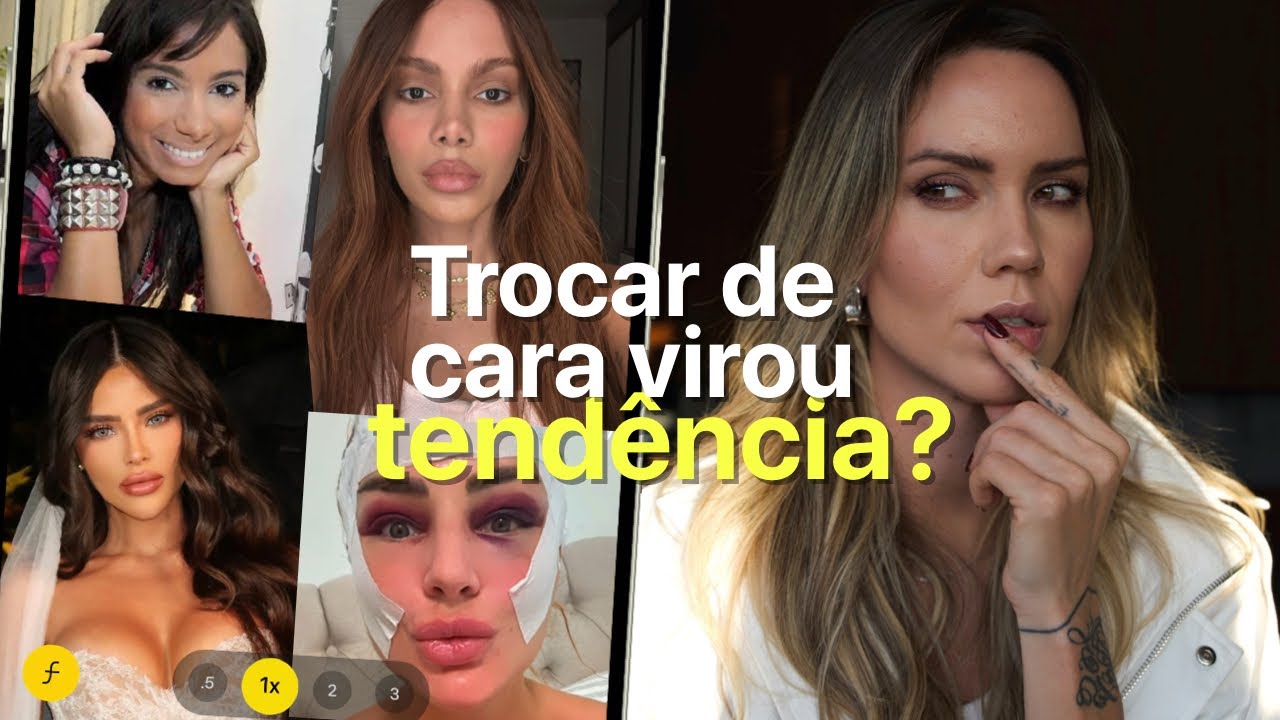 Por que tá todo mundo querendo o mesmo rosto?