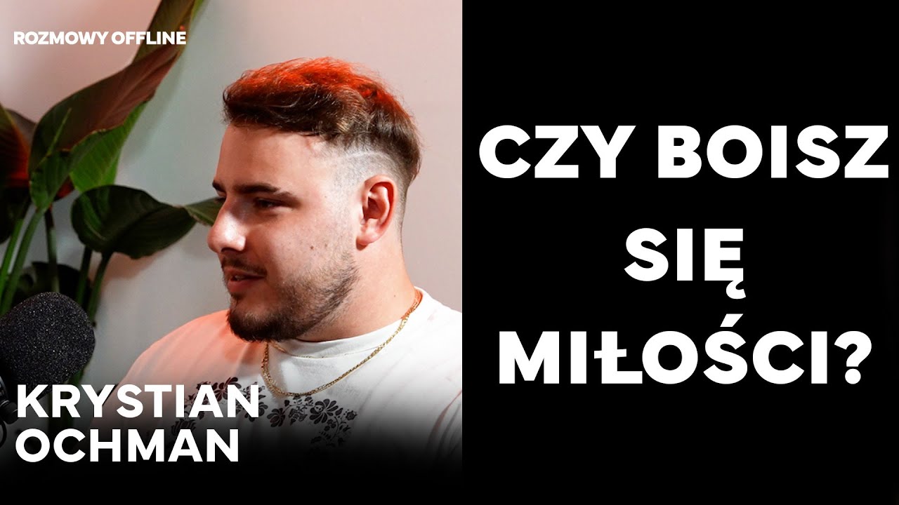 ROZMOWY OFFLINE #5 - Krystian Ochman