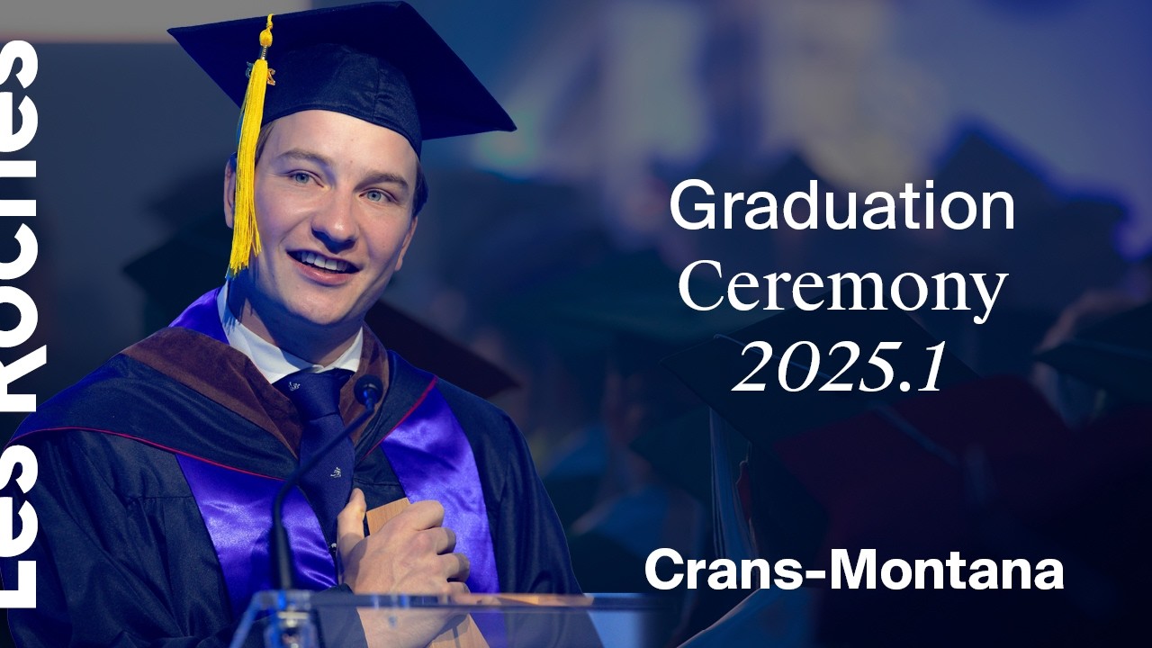 Les Roches Crans-Montana 2025.1 Graduation Ceremony