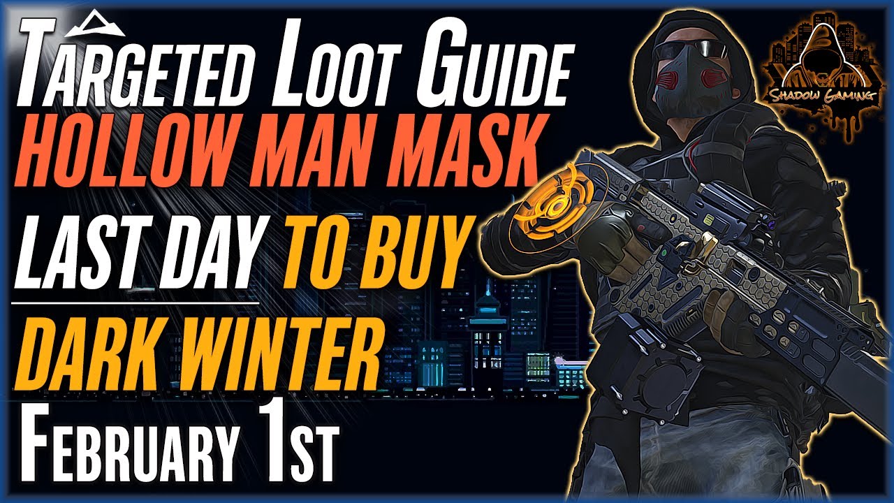 The DIVISION 2 | Targeted Loot Today | February 1 | *HOLLOW MAN MASK* | FARMING GUIDE