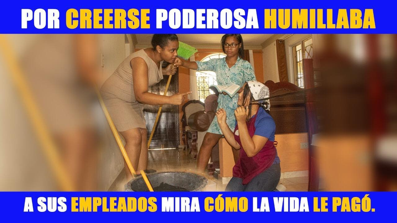 POR CREERSE PODEROSA HUMILLABA A SUS EMPLEADOS / MIRA COMO LA VIDA LE PAGO.