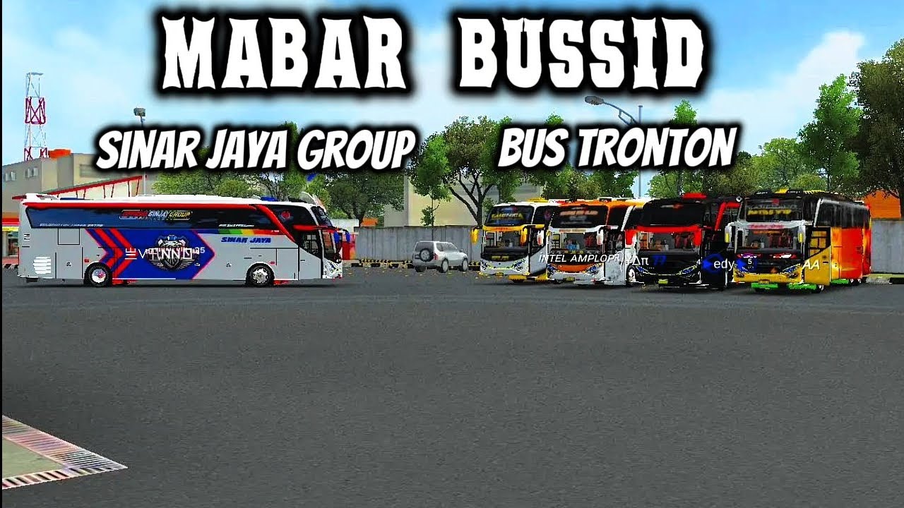 MABAR BUSSID ||SINAR JAYA GROUP BUS TRONTON ||KERENNN ||