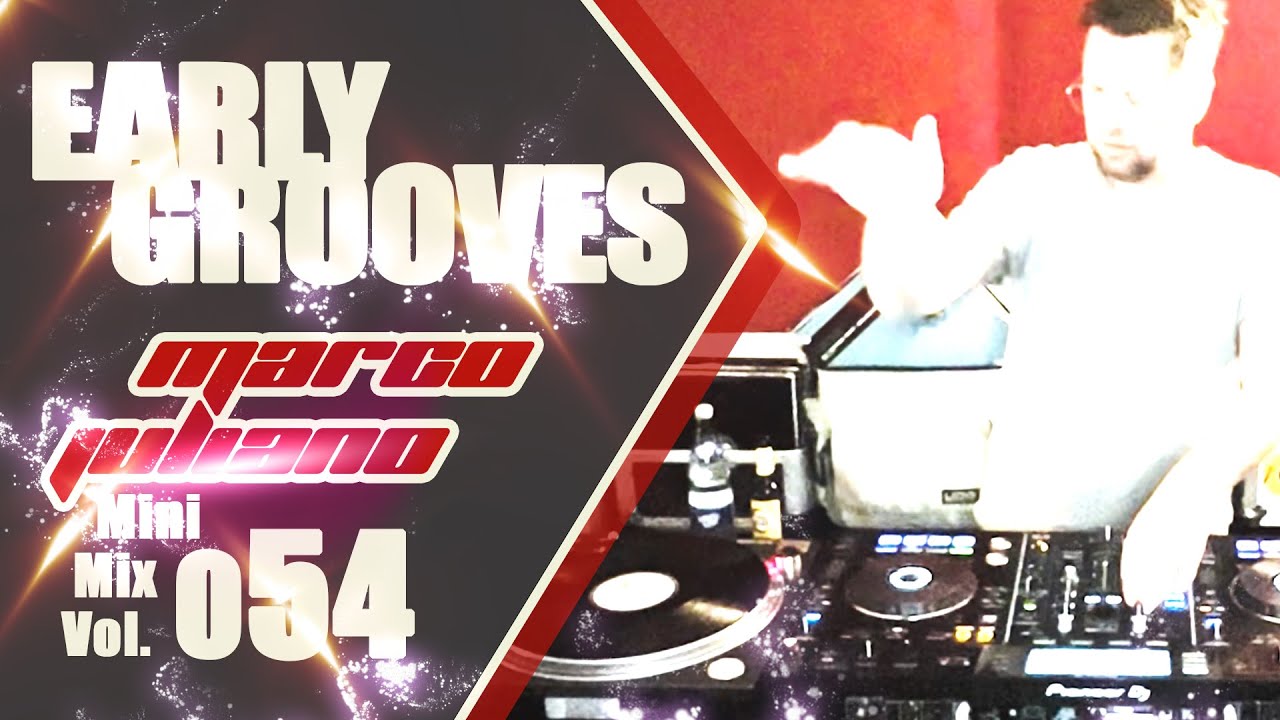 054 | EARLY GROOVES | Marco Juliano Mini Mix Series | Vinyl & Digital