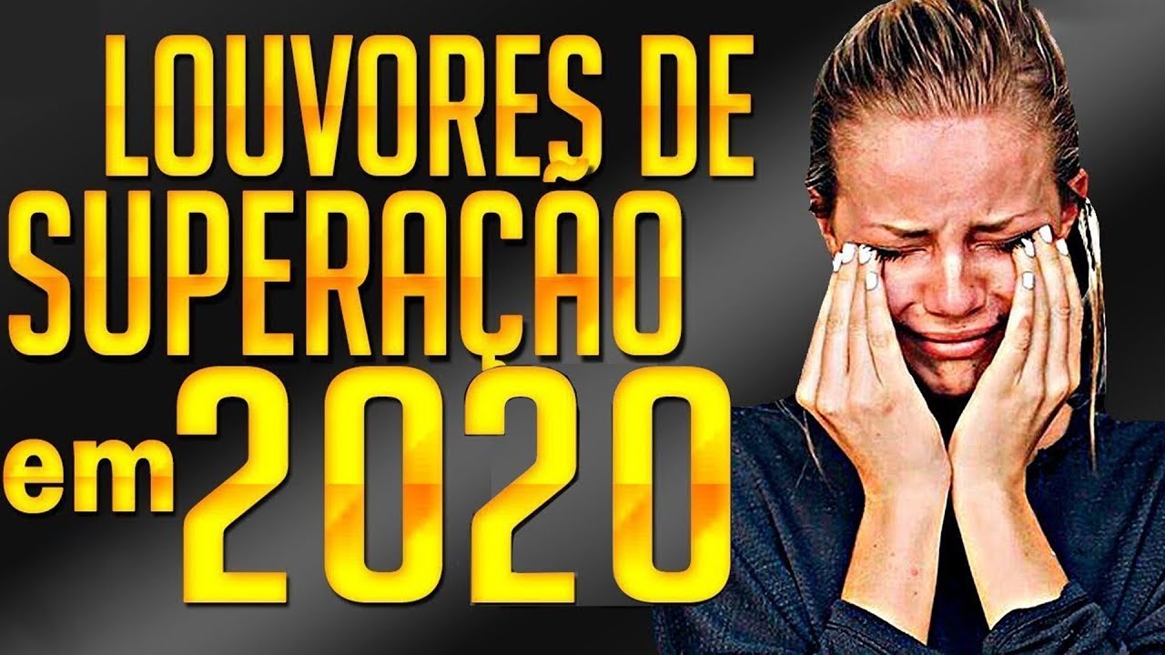 Louvores e Adora&ccedil;&atilde;o 2020 - As Melhores M&uacute;sicas Gospel Mais Tocadas 2020 - Hinos gospel 2020