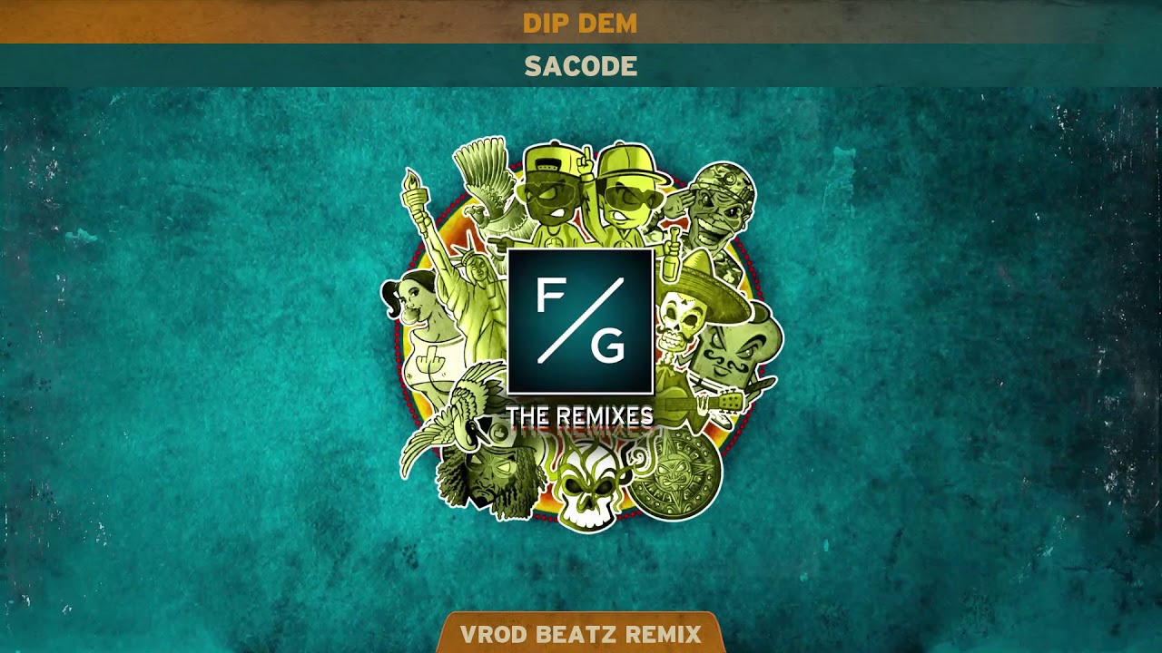Dip Dem - Sacode (Vrod Beatz Remix)