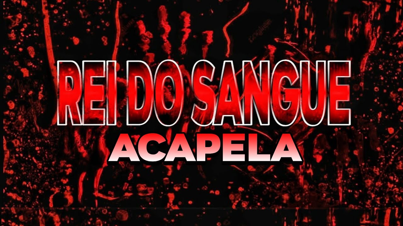 7minutoz - Rei do Sangue (Acapela)