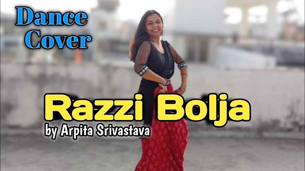 Razzi Bolja||Choreography by Arpita Srivastava ✨❤️