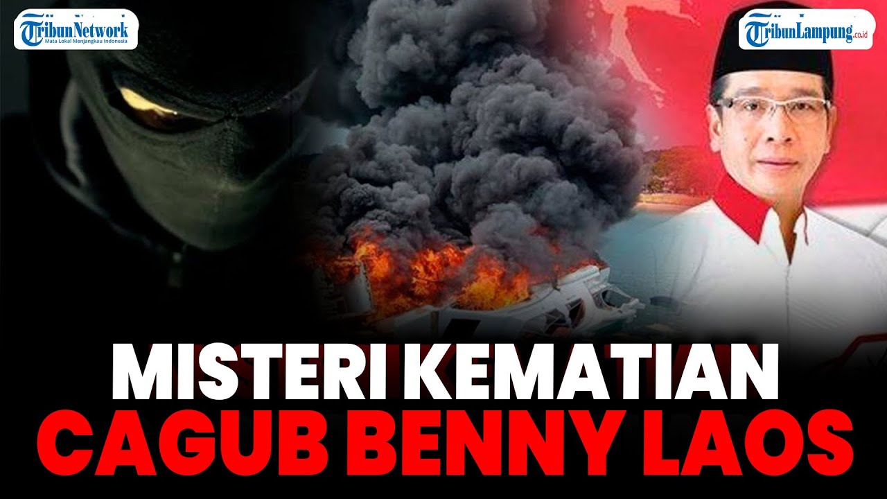 Menguak Misteri Kematian Cagub Benny Laos, Siapa 2 Sosok Misterius Sebelum Speedboat Meledak?