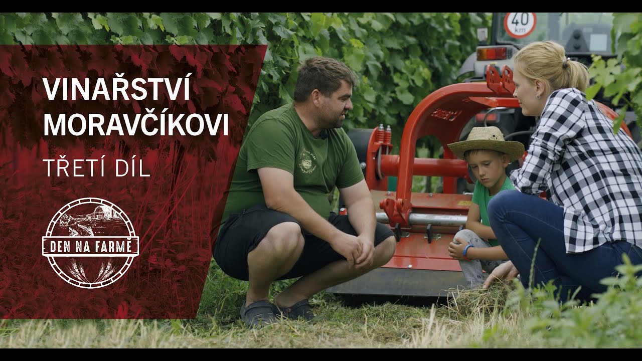 Den na farmě: Vinařství Moravčíkovi