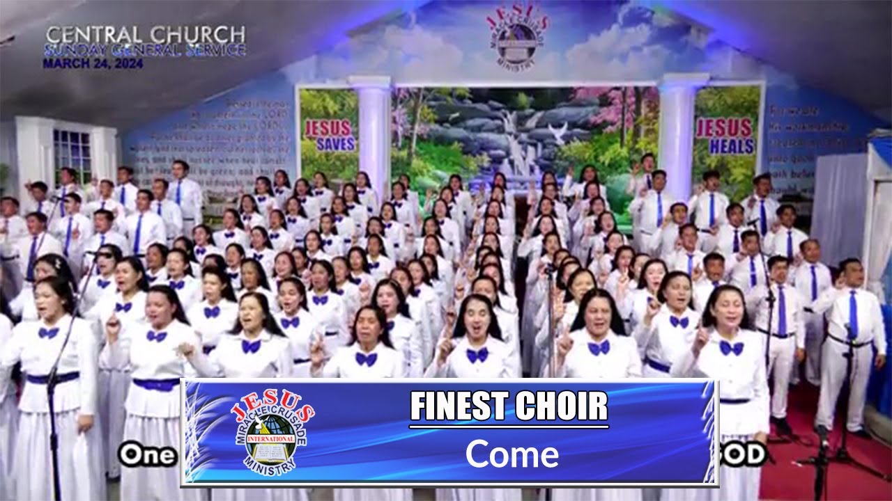 JMCIM | Come | Finest Choir | March 24, 2024