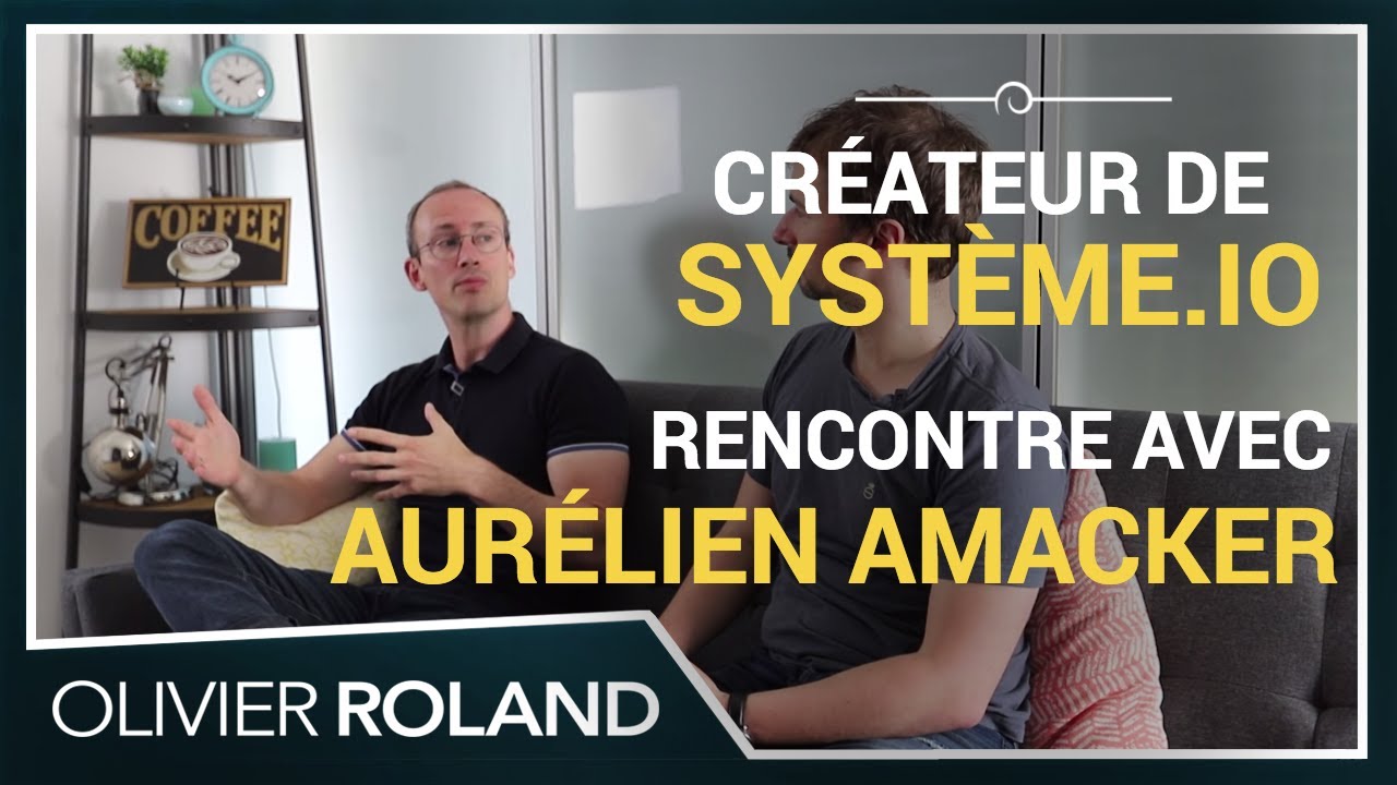 Comment Aur&eacute;lien Amacker a cr&eacute;&eacute; le Clickfunnels fran&ccedil;ais avec Systeme.io et son &eacute;quipe virtuelle