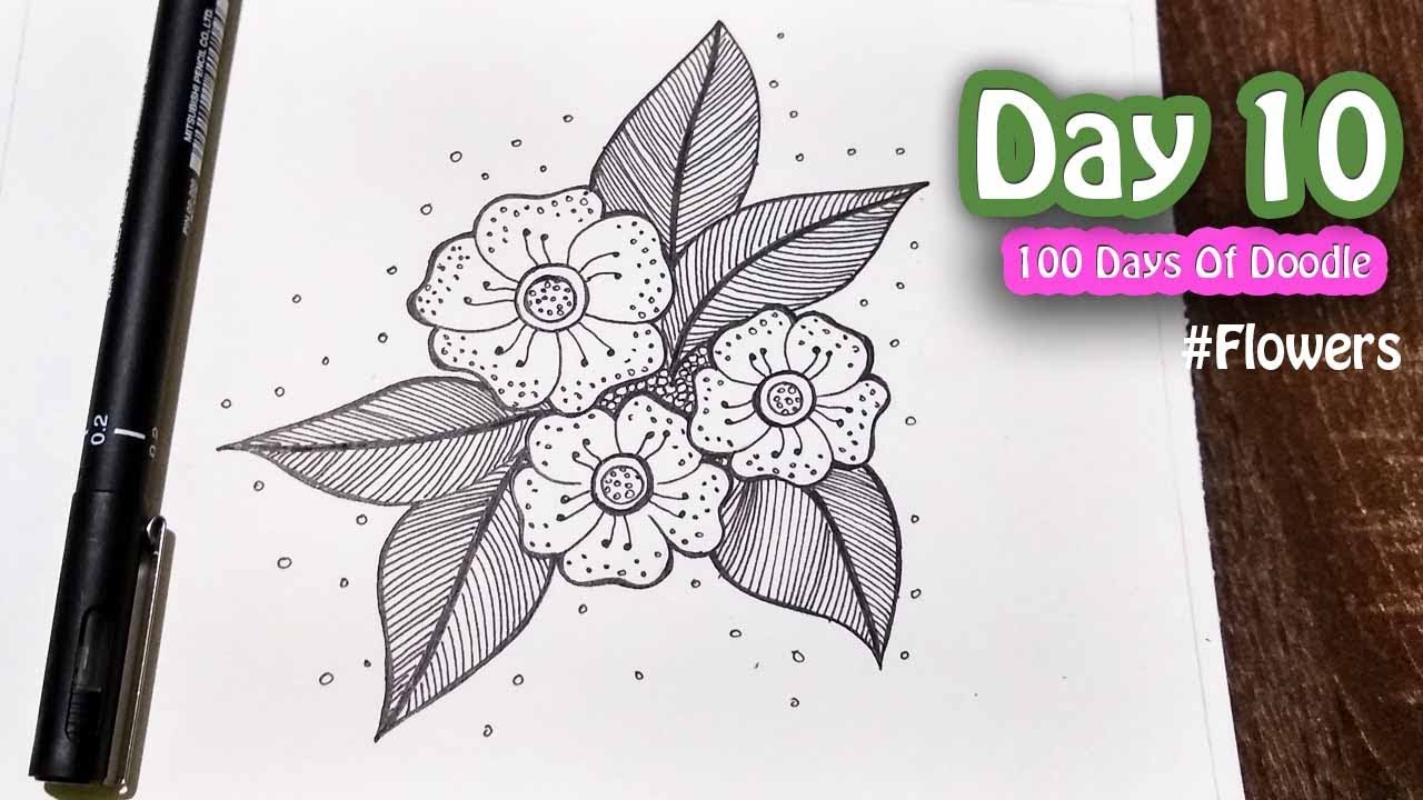 Doodle Art | Day 10  ~ 100 Days Of Doodle ~ Just Flowers