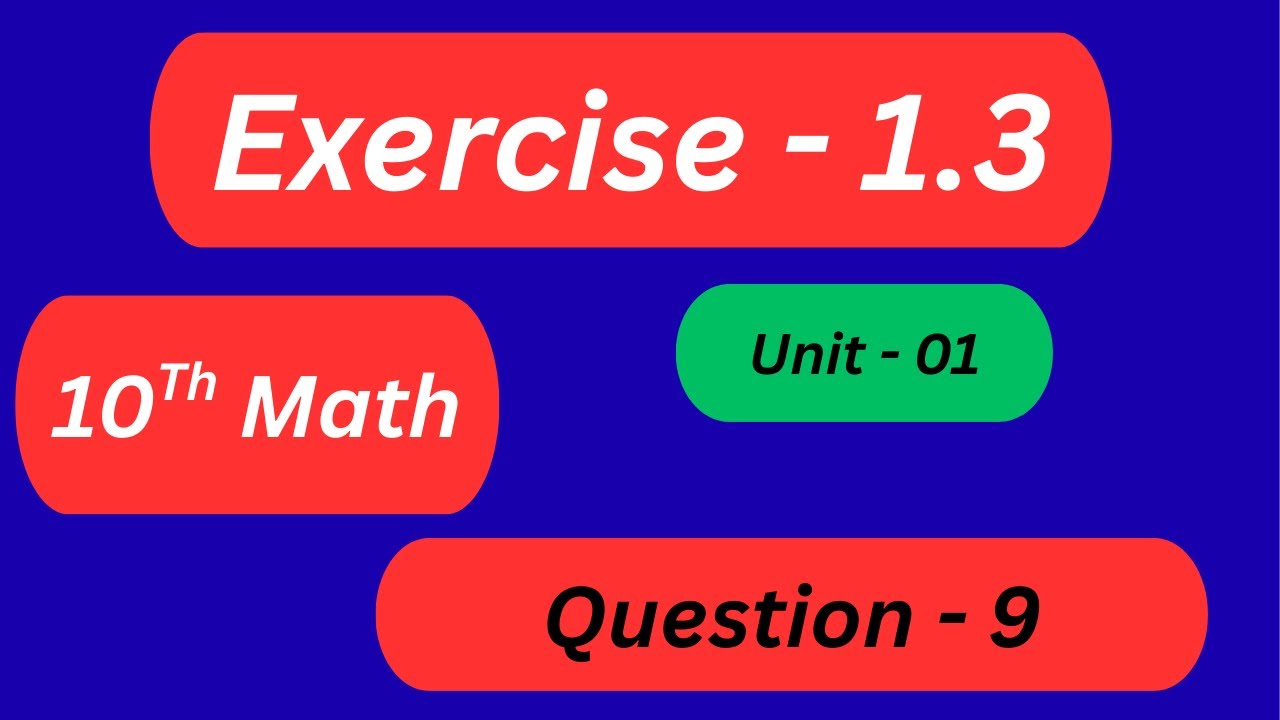 Exercise 1.3 Question 9 || Ex. 1.3 Q 9 || Class 10th Math ||