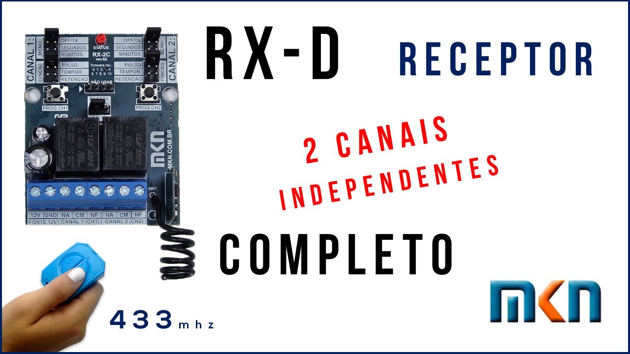 Como Ligar o M&oacute;dulo RX-D  Multifun&ccedil;&otilde;es da MKN  de 12v com 2 Canais e Como Fazer as Liga&ccedil;&otilde;es no RX-2C