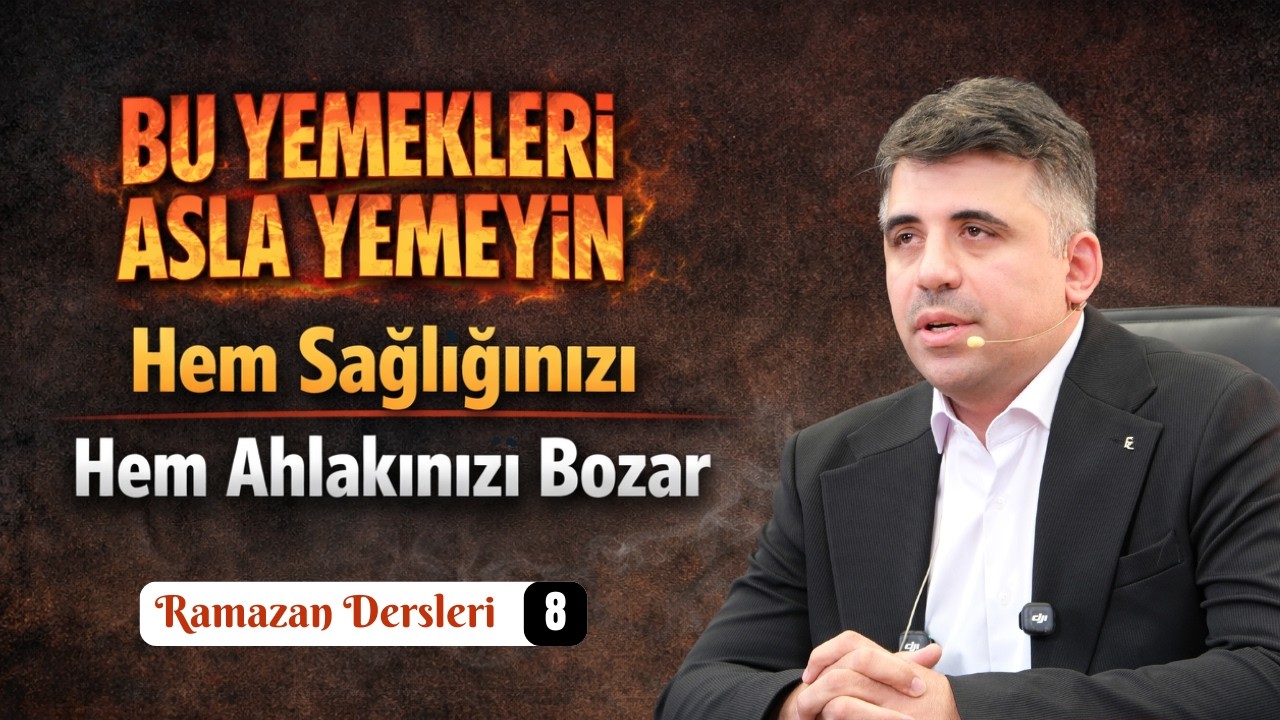 Bu Yemekleri Asla Yemeyin Hem Sağlığınızı Hem Ahlakınızı Bozar - Abdullah Yuyucu