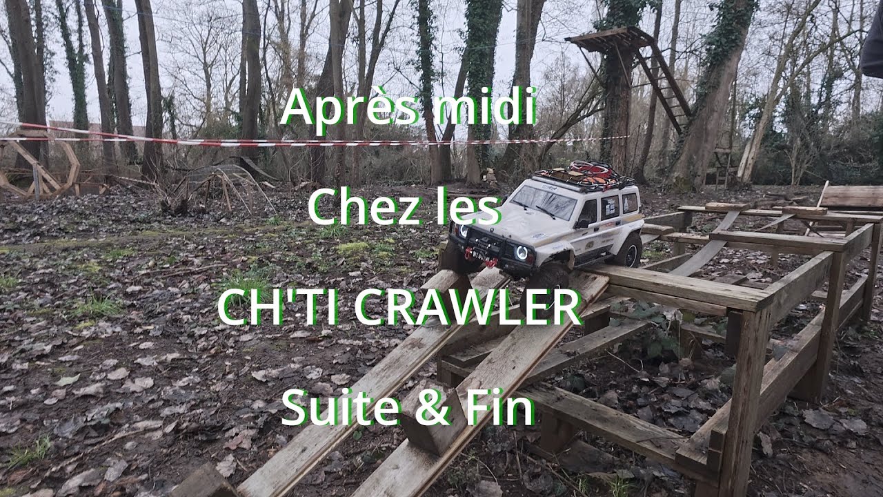 Après midi   Chez les   CH'TI CRAWLER   Suite & Fin #loisir #rccar #scale#absima#yikong#traxxas#rire