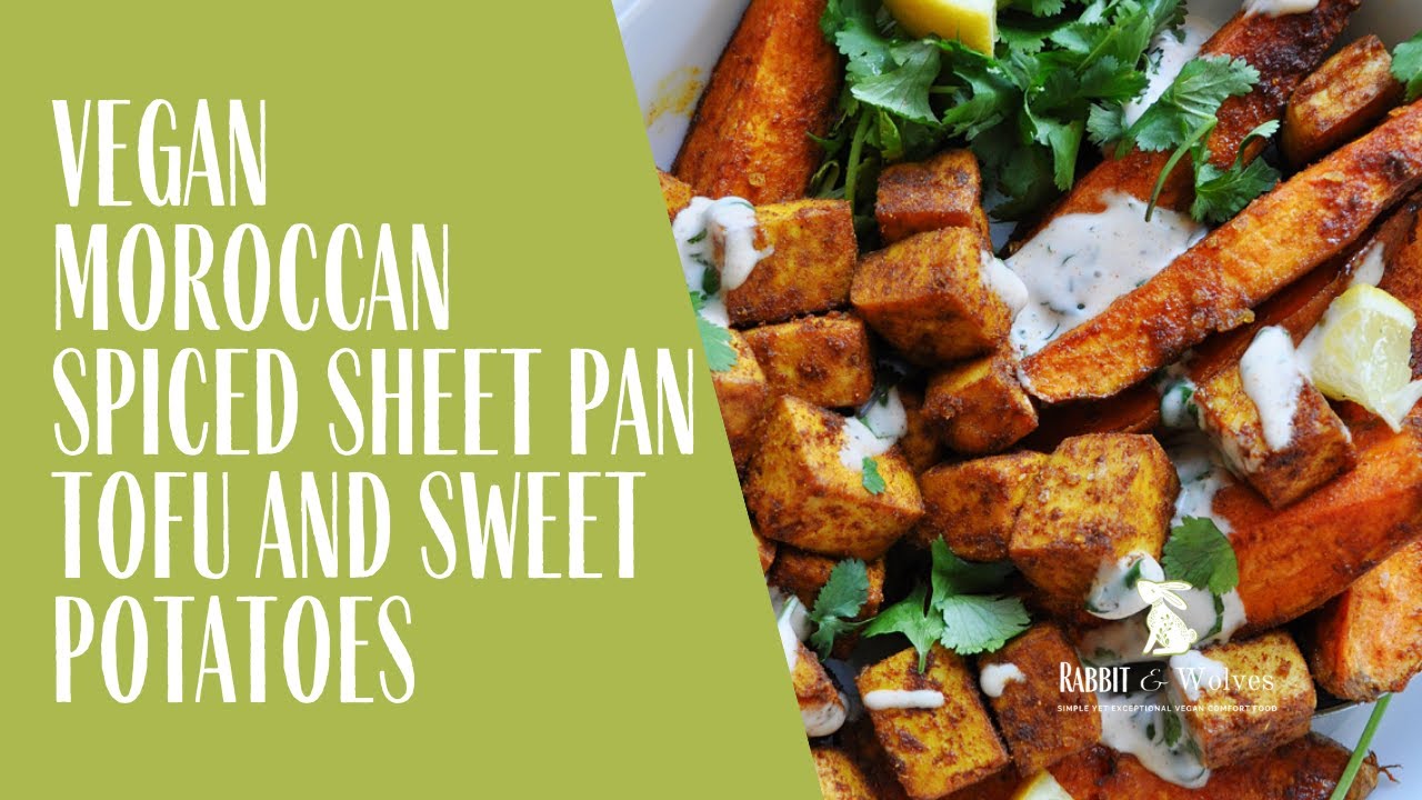 VEGAN Moroccan Spiced Sheet Pan Tofu and Sweet Potatoes