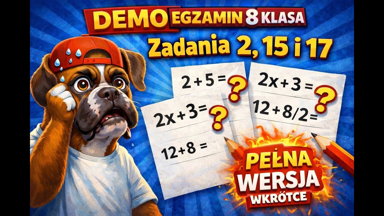 Próbny egzamin ósmoklasisty, zadanie 2, 15, 17