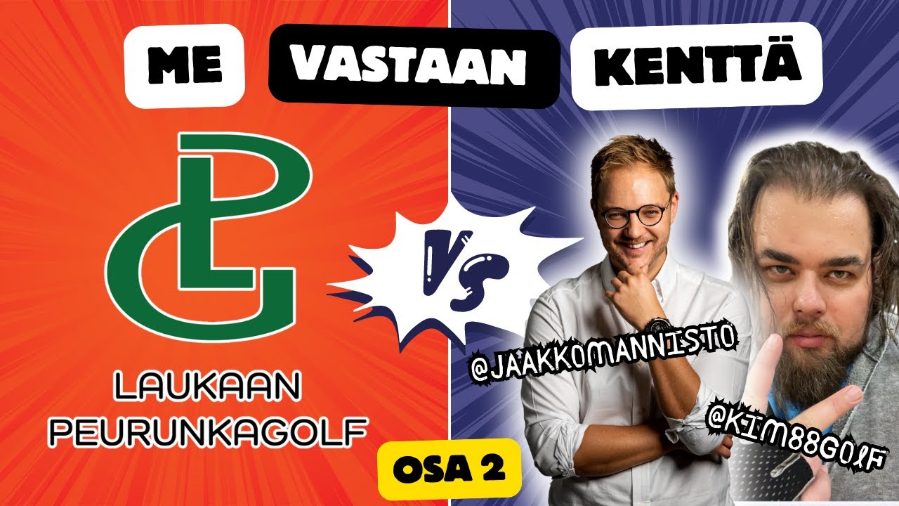 Scramble Laukaan Peurunkagolfia vastaan⛳️ Feat. Jaakko Männistö | OSA 2