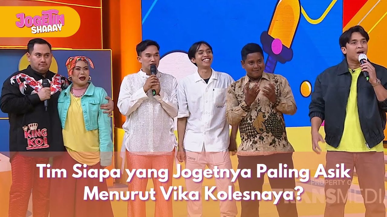 Tim Siapa yang Jogetnya Paling Asik Menurut Vika Kolesnaya. - JOGETIN SHAAAY (3/7/25) P1