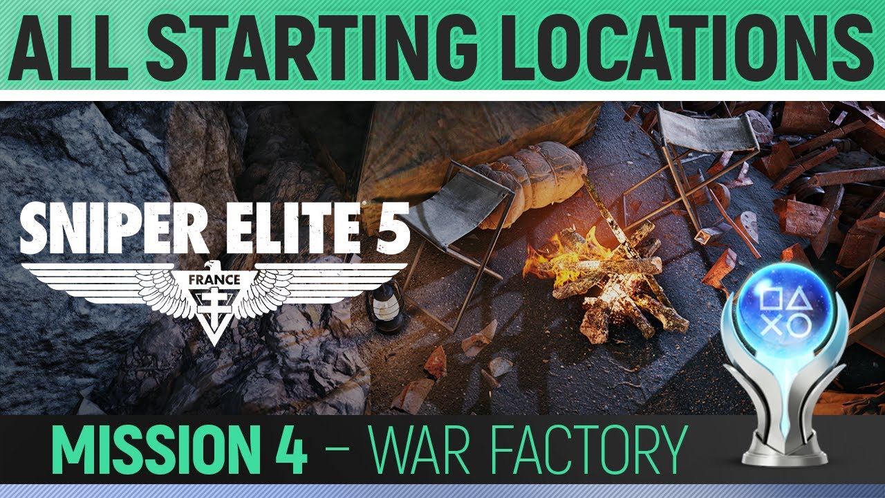 Sniper Elite 5 - Mission 4 - All Starting Locations 🏆 War Factory
