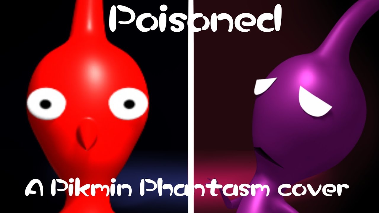 Poisoned | Phantasm but Red Pikmin and Mushroom Pikmin sing it