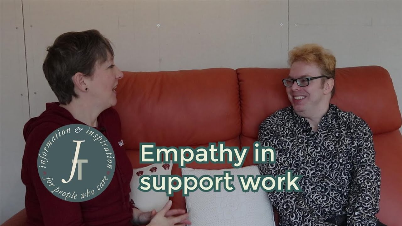 Why is it important that care workers have empathy, and how do you promote it?
