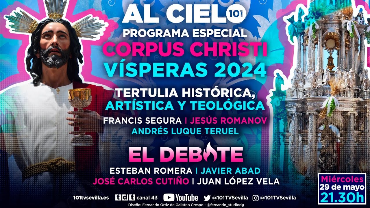 🔴 AL CIELO #65 - 29 mayo | Programa especial vísperas del Corpus Christi en Sevilla