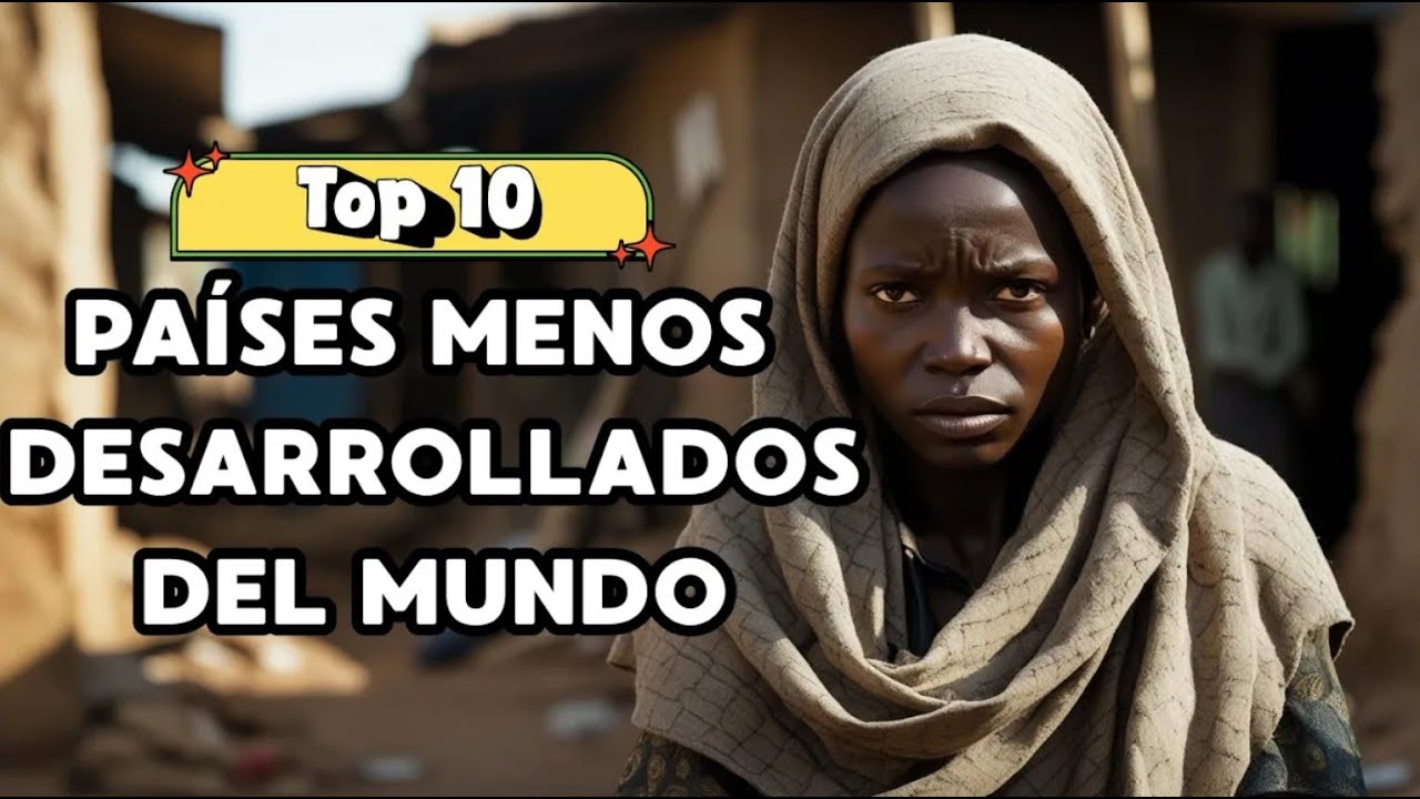 Los pa&iacute;ses menos desarrollados (y m&aacute;s extra&ntilde;os) del mundo