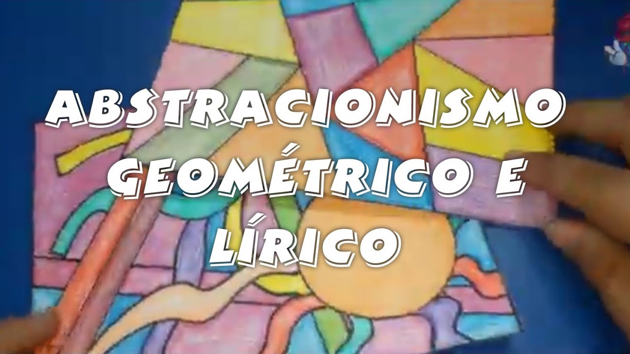Abstracionismo Geométrico e Lírico (Atividade de Arte)