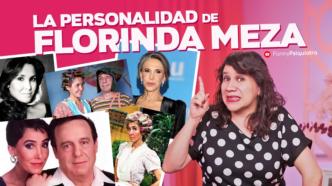 Psiquiatra analiza personalidad de Florinda Meza